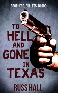 11_20 To-Hell-and-Gone-in-Texas-800 Cover reveal and Promotional